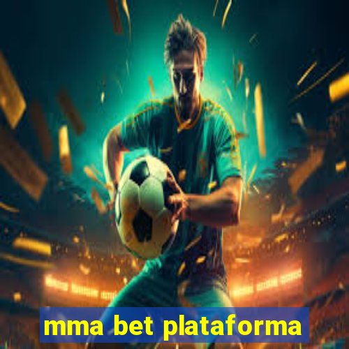 mma bet plataforma